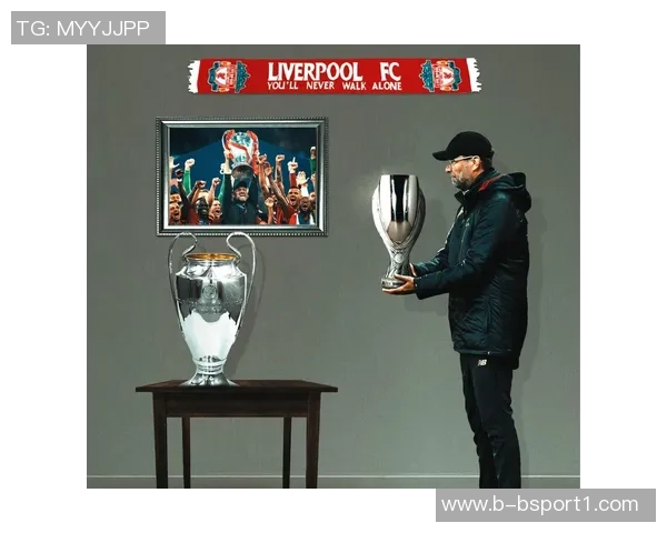 十年辉煌回顾克洛普执掌利物浦成就英超与欧冠双冠传奇 十年辉煌回顾克洛普执掌利物浦成就英超与欧冠双冠传奇